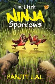 Title: The Little Ninja Sparrows, Author: Ranjit Lal
