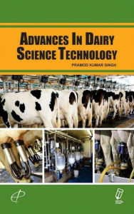 Title: Advances In Dairy Science Technology, Author: P. K. SINGH