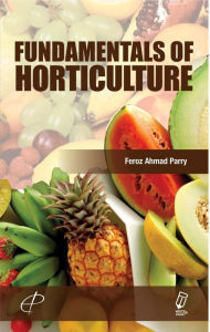 Title: Fundamentals of Horticulture, Author: F. A. Parry