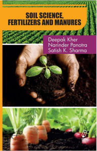 Title: Soil Science, Fertilizers And Manures, Author: DEEPAK KHER