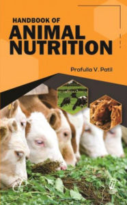 Title: Handbook Of Animal Nutrition, Author: P. V. PATIL