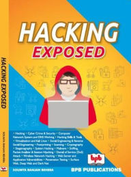 Title: Hacking Exposed, Author: Soumya R Behera