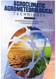 Title: Agroclimatic/ Agrometeorological Techniques, Author: S.  Jeevananda Reddy