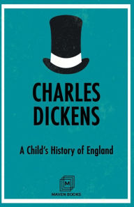 Title: A Child's History of England, Author: Charles Dickens