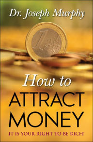 Title: How to Attract Money, Author: Joseph Murphy