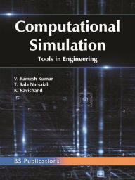 Title: Computational Simulation Tools in Engineering, Author: V. Ramesh Kumar,