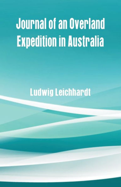 Journal of an Overland Expedition Australia