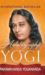 Title: The Autobiography of a Yogi, Author: Paramahansa Yogananda