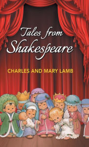 Title: Tales from Shakespeare, Author: Charles Lamb