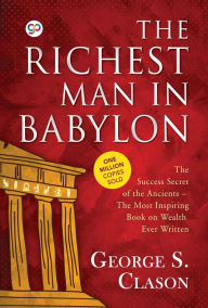 Title: The Richest Man in Babylon: 9789387669369, Author: George S. Clason