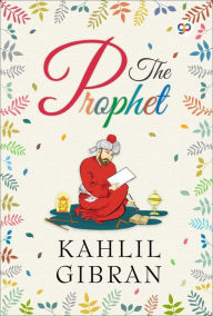 Title: The Prophet, Author: Kahlil Gibran