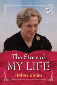 Title: The Story of My Life, Author: Helen Keller