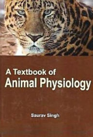 Title: A Textbook of Animal Physiology, Author: Saurav Singh