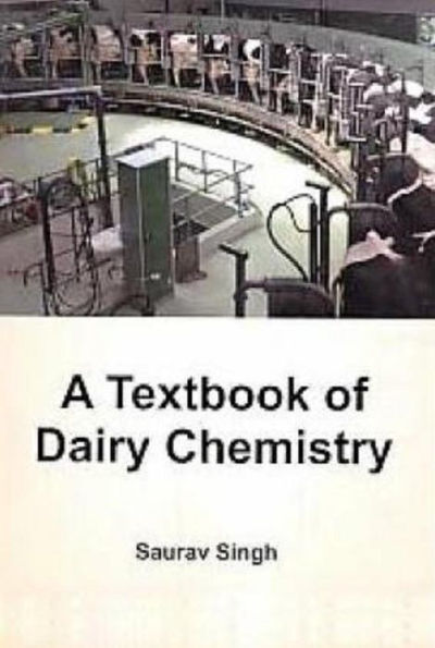 A Textbook of Dairy Chemistry