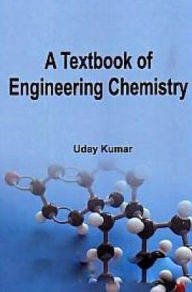 Title: A Textbook of Engineering Chemistry, Author: Uday Kumar