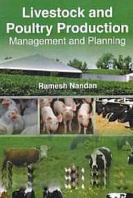 Title: Livestock and Poultry Production Management and Planning, Author: Ramesh Nandan