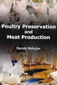 Title: Poultry Preservation and Meat Production, Author: Naresh Mahajan