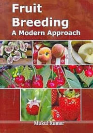 Title: Fruit Breeding A Modern Approach, Author: Mukul Kumar