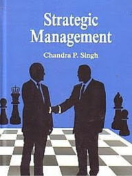 Title: Strategic Management, Author: Chandra P. Singh