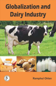 Title: Globalization And Dairy Industry, Author: RAMPHUL OHLAN