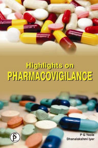 Title: Highlights On Pharmacovigilai, Author: P G Yeole