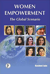 Title: Women Empowerment (The Global Scenario), Author: Rashmi Jain
