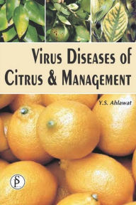 Title: Virus Diseases Of Citrus And Management, Author: Y.  S. Ahlawat
