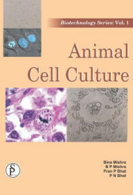 Title: Animal Cell Culture, Author: Bina Mishra