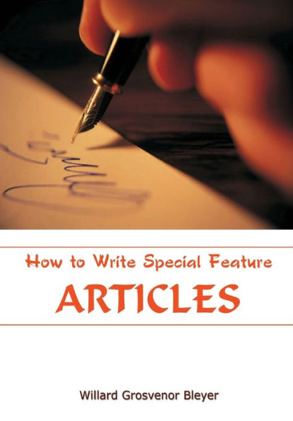 How To Write Special Feature Articles