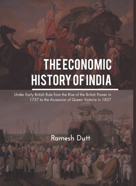 The Economic History Of India
