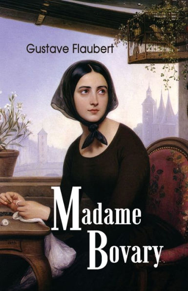 Madame Bovary by Gustave Flaubert, Paperback | Barnes & Noble®
