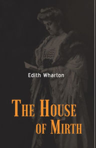 Title: The House of Mirth, Author: Edith Wharton