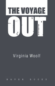 Title: The Voyage Out, Author: Virginia Woolf