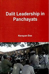 Title: Dalit Leadership In Panchayats, Author: Narayan Das