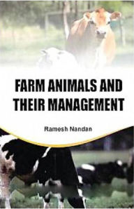 Title: Farm Animals And Their Management, Author: Ramesh Nandan