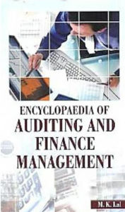 Title: Encyclopaedia of Auditing and Finance Management, Author: M.K. Lal