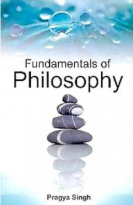Title: Fundamentals of Philosophy, Author: Pragya Singh