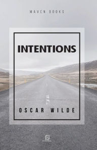 Title: INTENTIONS, Author: Oscar Wilde