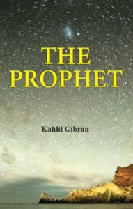 Title: The Prophet, Author: Kahlil Gibran