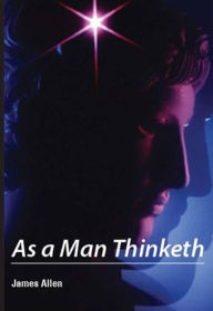 Title: As a Man Thinketh, Author: James Allen