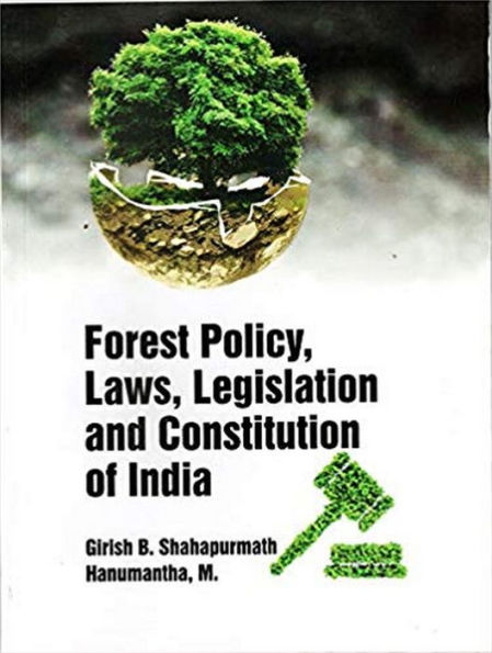 Forest Policy, Laws, Legislation And Constitution Of India