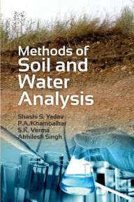 Title: Methods of Soil and Water Analysis, Author: Shashi  S. Yadav