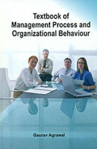 Title: Textbook of Management Process and Organizational Behaviour, Author: Gaurav Agrawal