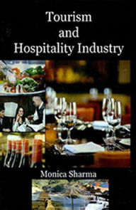 Title: Tourism and Hospitality Industry, Author: Monica Sharma