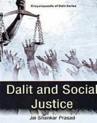 Title: Dalit And Social Justice, Author: Jai Shankar Prasad