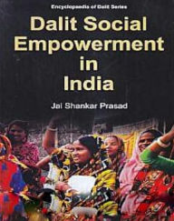 Title: Dalit Social Empowerment In India, Author: Jai Shankar Prasad