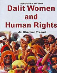 Title: Dalit Women And Human Rights, Author: Jai Shankar Prasad