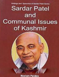 Title: Sardar Patel And Communal Issues Of Kashmir, Author: Neelam Pandey