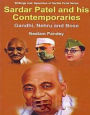 Sardar Patel And His Contemporaries Gandhi, Nehru And Bose
