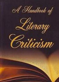Title: A Handbook Of Literary Criticism, Author: Ram Krishna Thakur